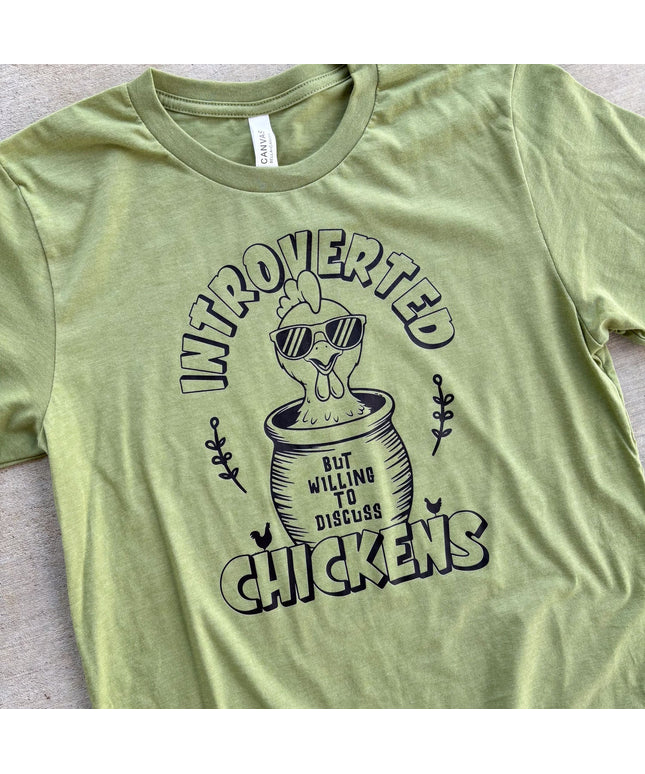 Introverted, But Willing to Discuss Chickens - T-Shirt