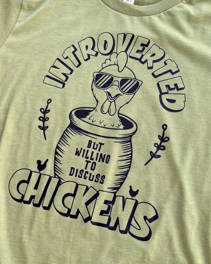 Introverted, But Willing to Discuss Chickens - T-Shirt