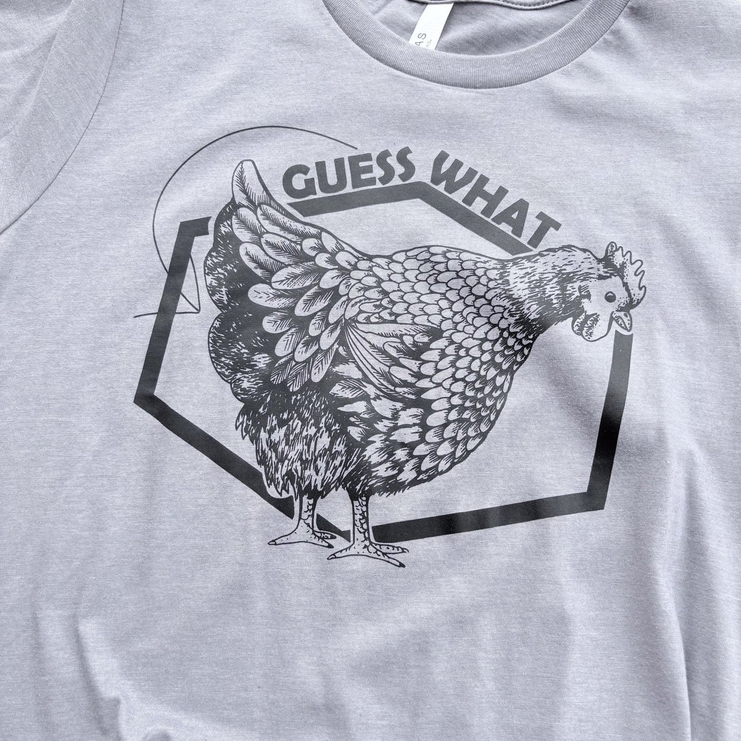 Guess What? - T-Shirt