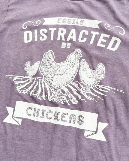 Easily Distracted by Chickens - T-Shirt