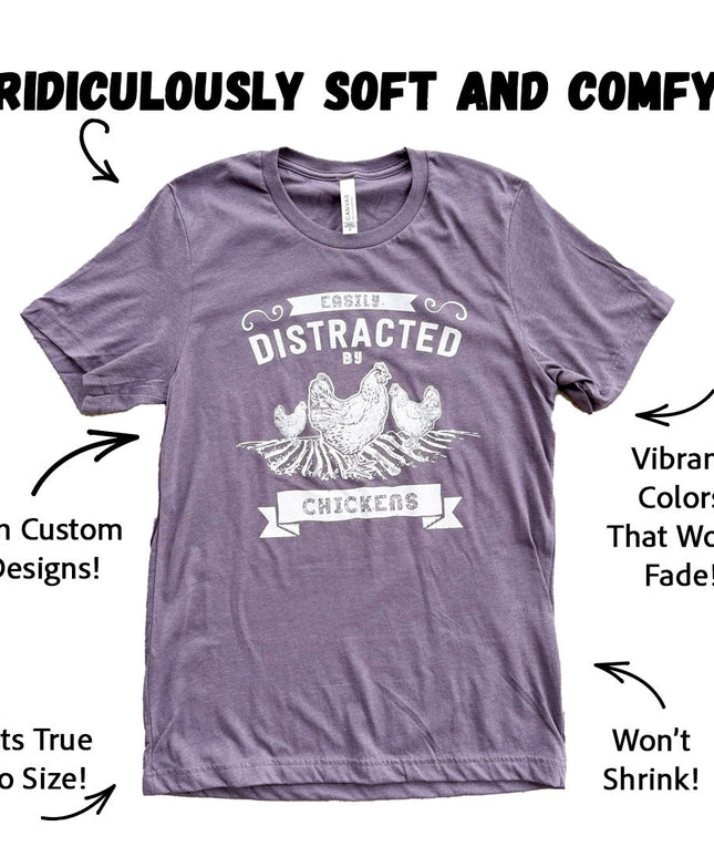 Easily Distracted by Chickens - T-Shirt