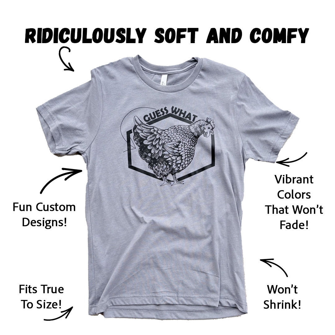 Guess What? - T-Shirt